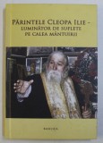 PARINTELE ILIE CLEOPA , LUMINATOR DE SUFLETE PE CALEA MANTUIRII de TIMOTEI AIOANEI , 2013