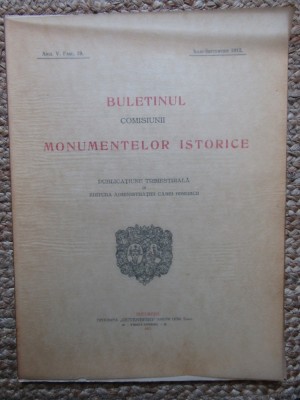BULETINUL COMISIUNII MONUMENTELOR ISTORICE , PUBLICATIUNE TRIMESTRIALA ANUL V , FASC. 19 ,IULIE-SEPTEMBRIE 1912 foto