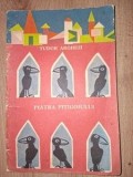 Piatra Pitigoiului - Tudor Arghezi, Editura Ion Creanga, An 1970. Carte de Poezii Veche, Ediție Colecționabilă / Anticariat, 22 pagini.