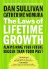 The Laws of Lifetime Growth: Always Make Your Future Bigger Than Your Past