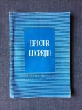 Epicur, Lucretiu (Colectia Texte Filosofice)