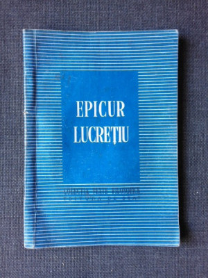 Epicur, Lucretiu (Colectia Texte Filosofice) foto