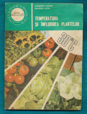 &amp;quot;Temperatura şi &amp;icirc;nflorirea plantelor&amp;quot; Conf dr Atanasiu Lucian, dr Polescu Lucia foto