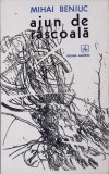Ajun de Rascoala - Mihai Beniuc, Gravuri Mircea Dumitrescu, 1979, Albatros, Roman, Beletristica, Carte