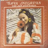 Vinil Sava Negrean - Tat Asa Zice Dorul (Electrecord, 1977) LP Muzica Populara Romaneasca, 33 RPM