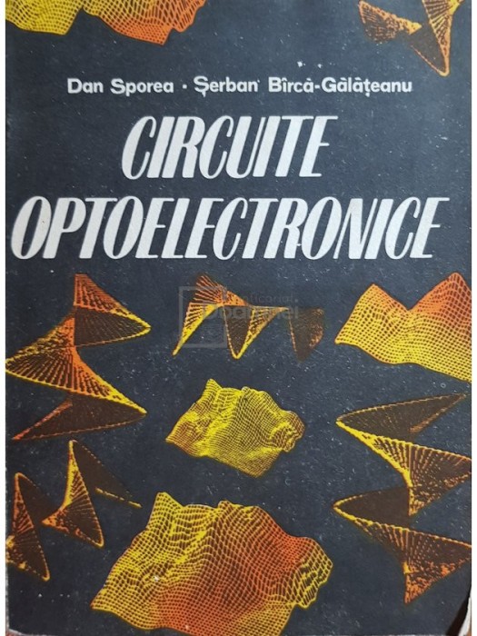 Dan Sporea - Circuite optoelectronice (Editia: 1986)