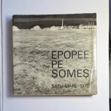 Epopee pe Someș &ndash; Satu Mare, 1970