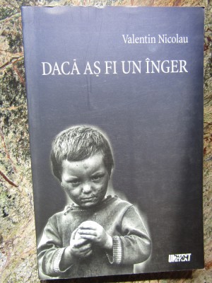 Valentin Nicolau - Daca as fi un inger AUTOGRAF foto