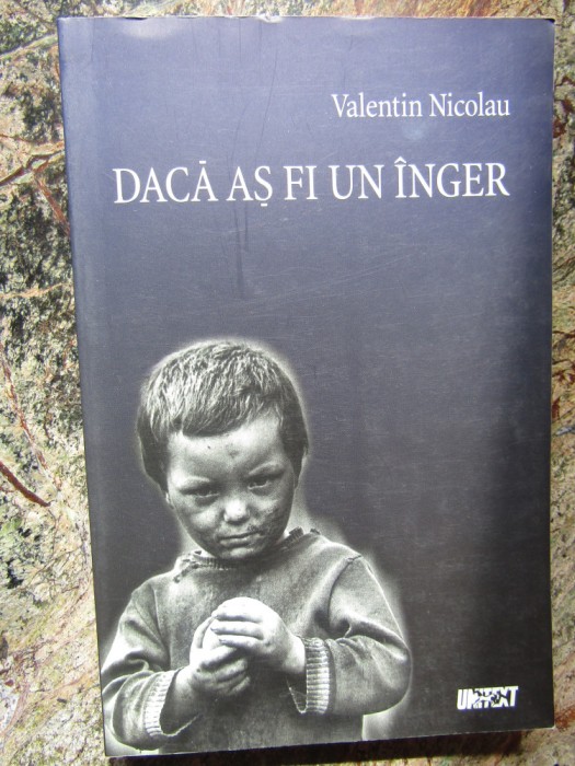 Valentin Nicolau - Daca as fi un inger AUTOGRAF