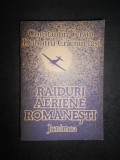 Constantin Ucrain, Dumitru Craciun Iasi - Raiduri aeriene romanesti