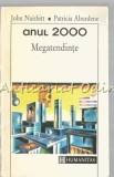 Cumpara ieftin Anul 2000. Megatendinte - John Naisbitt, Patricia Aburdene. Humanitas, 1993. Economie