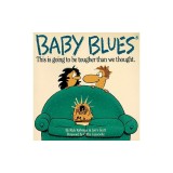 Baby Blues: This Is Going to Be Harder Than We Thought