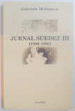 JURNAL SUEDEZ III (1990-1996) de GABRIELA MELINESCU , 2004 ,