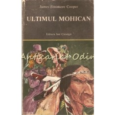 Ultimul Mohican - James Fenimore Cooper
