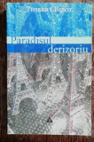 PARADISUL DERIZORIU - THIERRY BIZOT