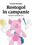 Cumpara ieftin Rostogol &icirc;n campanie (#6) - Lavinia Braniște