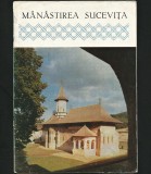 Monografia MĂNĂSTIREA SUCEVIȚA - Carte Arta Populară - Istorie și Cultură