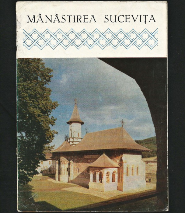 MĂNĂSTIREA SUCEVIȚA - MONOGRAFIE