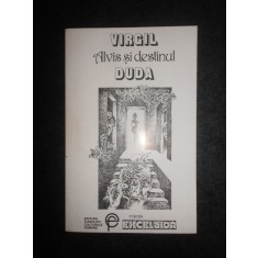 Virgil Duda - Alvis si destinul