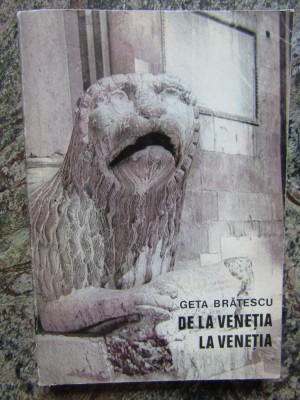 GETA BRATESCU - DE LA VENETIA LA VENETIA foto