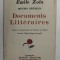 DOCUMENTS LITTERAIRES par EMILE ZOLA , 1928 , EXEMPLAR NUMEROTAT 1790 DIN 5000