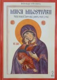 Maica Milostivirii. Viata Maicii Domnului, pentru mari si mici - Brandusa Vranceanu (contine CD)