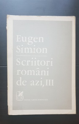 Scriitori rom&amp;acirc;ni de azi, III - Eugen Simion foto