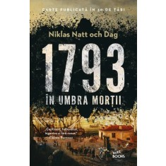 1793. In umbra mortii