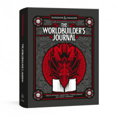 The Worldbuilder's Journal of Legendary Adventures (Dungeons & Dragons): Create Mythical Characters, Storied Worlds, and Unique Campaigns