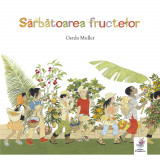 Sarbatoarea fructelor | Gerda Muller