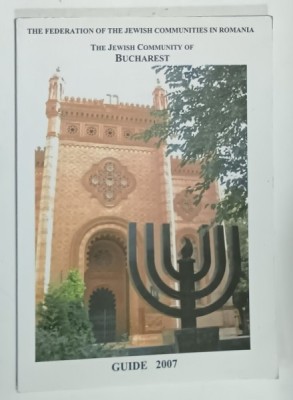 THE JEWISH COMMUNITY OF BUCHAREST , TOURISTIC GUIDE , 2007 foto