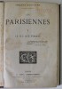 LES PARISIENNES par ARSENE HOUSSAYE , COLIGAT DE PATRU VOLUME , 1769