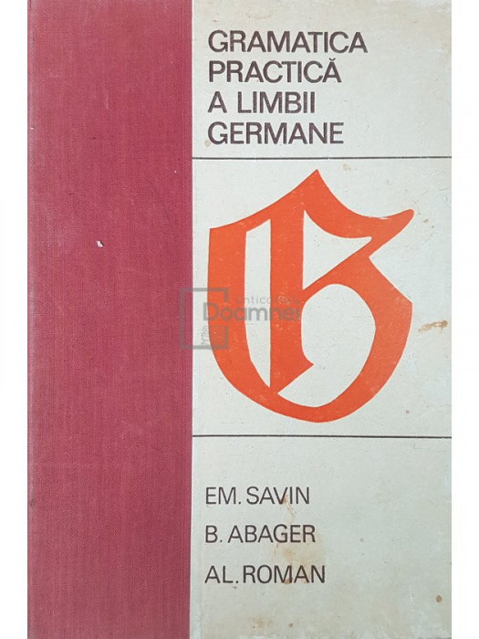Em. Savin - Gramatica practica a limbii germane (editia 1968)