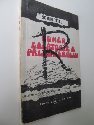 Lunga calatorie a prinzonierului - Sorin Titel foto