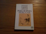 PETRE TUTEA - Philosophia Perennis - Editura Icar, 1992, 286 p., Humanitas