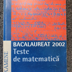 BACALAUREAT 2002 TESTE DE MATEMATICA - Savu, Becheanu