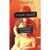 YOUR FAULT