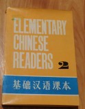 Elementary Chinese Readers Vol 2. Carte in chineza - engleza