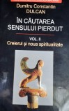 IN CAUTAREA SENSULUI PIERDUT DULCAN VOLUMUL 2