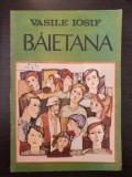 BAIETANA - Vasile Iosif