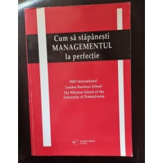 Cum sa stapanesti Managementul la perfectie