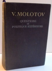 QUESTIONS DE POLITIQUE EXTERIEURE , 1949, V. MOLOTOV foto