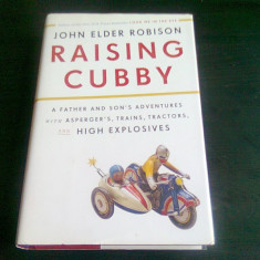 RAISING CUBBY - JOHN ELDER ROBISON (CARTE IN LIMBA ENGLEZA)