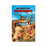 Ultimul Mohican - James Fenimore Cooper, Editura Cartex 2008, 409 Pagini - Carte Aventura Beletristica