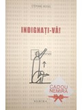 Stephane Hessel - Indignati-va (Editia: 2011)