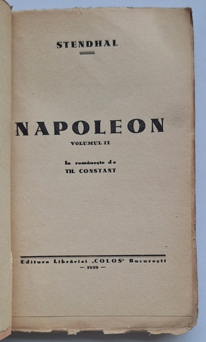 Stendhal &ndash; Napoleon, Vol. II &ndash; Editura COLOS, București 1939 &ndash; copertă foto