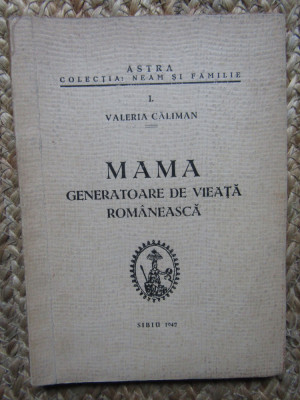 VALERIA CALIMAN -MAMA GENERATOARE DE VIEATA ROMANEASCA foto