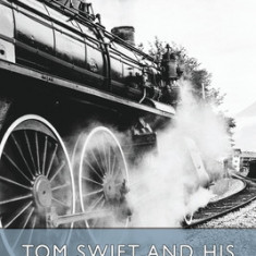 Tom Swift and His Electric Locomotive (Esprios Classics): or, Two Miles a Minute on the Rails