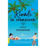 Rivali in croaziera - Alexandru Macovescu, Angie Hockman