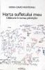 HARTA SUFLETULUI MEU. CALATORIE IN LUMEA PARINTILOR-HORIA-DAVID MUNTEANU-263641